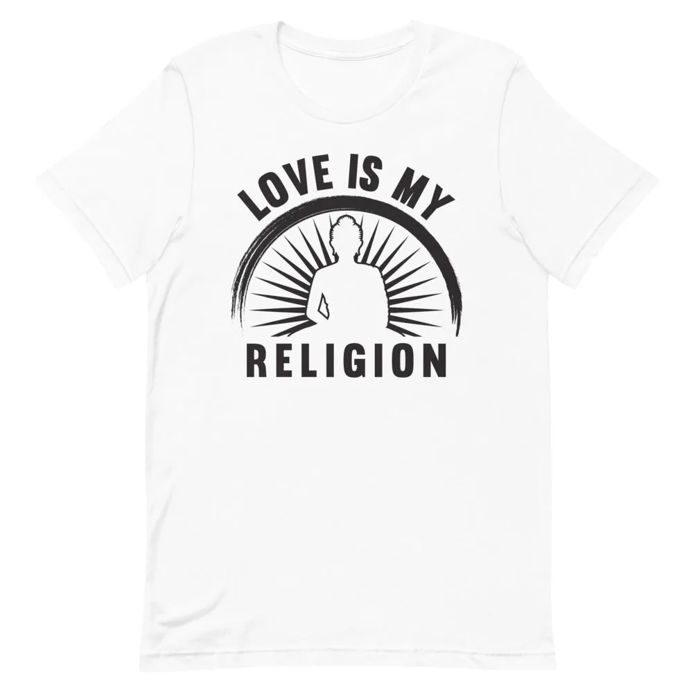 Love is My Religion (Black) - Short-Sleeve Unisex T-Shirt