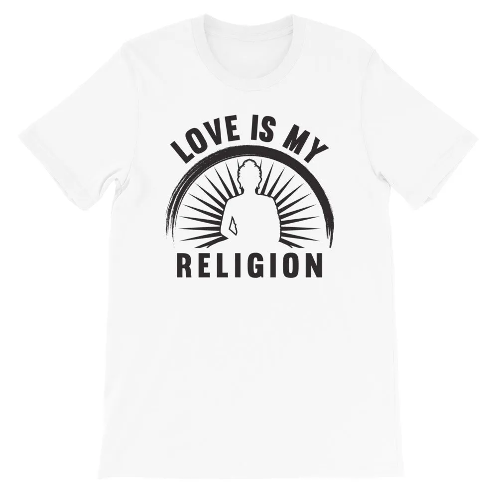 Love is My Religion (Black) - Short-Sleeve Unisex T-Shirt